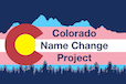 Colorado Name Change Project